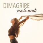 Dimagrire con la mente