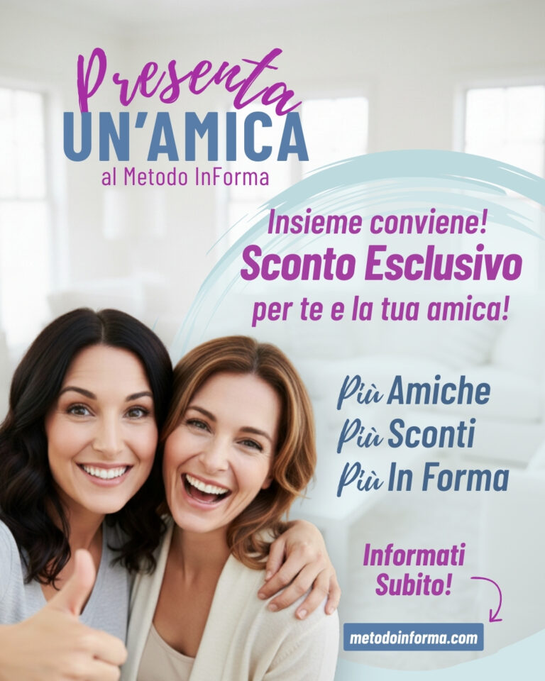 Presenta un'Amica | Metodo InForma