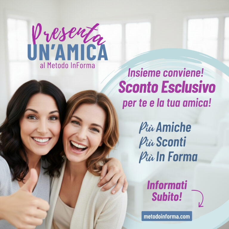 Presenta un'Amica | Metodo InForma