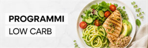 Programmi LowCarb | Metodo InForma